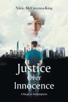 Justice Over Innocence: A Road to Redemption