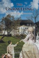 The Unraveling: Book One of the Jeremiah and Susanne Series