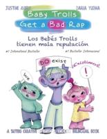 Baby Trolls Get a Bad Rap: A Suteki Creative Spanish & English Bilingual Book