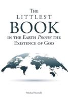 The Littlest Book in the Earth Proves the Existence of God