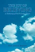 The Joy of Believing: A Testimony of God's Saving Grace
