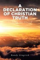 A Declaration of Christian Truth: To Equip the Church