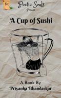 A Cup of Sushi