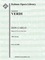 Don Carlo (1886 Version in 5 or 4 Acts)