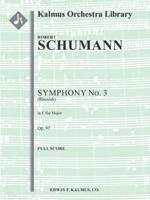 Symphony No. 3 in E-Flat, Op. 97 Rhenish