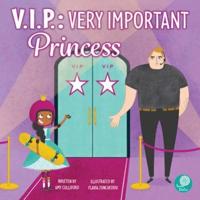 V.I.P.: Very Important Princess