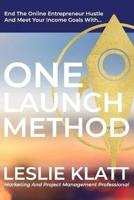 One Launch Method