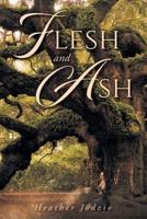 Flesh and Ash