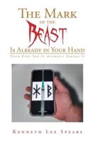 The Mark of the Beast Is Already in Your Hand: Your Eyes See It without Seeing It