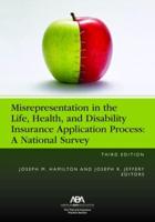 Misrepresentation in the Life, Health, and Disability Insurance Application Process