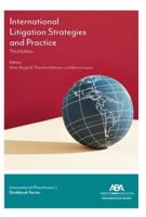International Litigation Strategies and Practice