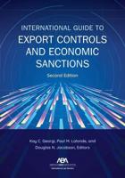 International Guide to Export Controls and Economic Sanctions