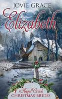 Elizabeth (Angel Creek Christmas Brides Book 8)