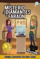 Ava y Carol Agencia de Detectives: El Misterio de los Diamantes del Faraón