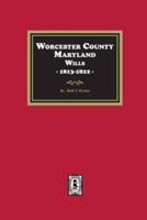 Worcester County, Maryland Wills, 1813-1822