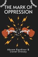 The Mark of Oppression: Explorations in the Personality of the American Negro Paperback