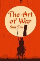 The Art of War : Classic Literature & Fiction