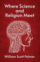 Where Science and Religion Meet