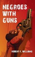 Negroes With Guns Hardcover