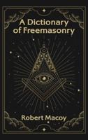 Dictionary of Freemasonry Hardcover