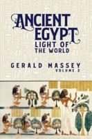 Ancient Egypt Light Of The World Vol 2 Hardcover
