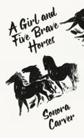 A Girl And Five Brave Horses Hardcover