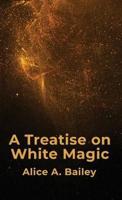 A Treatise On White Magic Hardcover