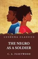 The Negro as a Soldier