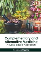 Complementary and Alternative Medicine: A Case-Based Approach