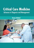 Critical Care Medicine: Advances in Diagnosis and Management