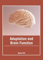 Adaptation and Brain Function