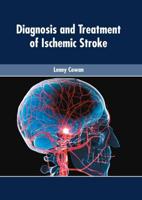 Diagnosis and Treatment of Ischemic Stroke