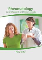 Rheumatology: Current Research and Clinical Aspects