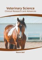 Veterinary Science: Clinical Research and Advances