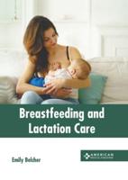 Breastfeeding and Lactation Care