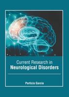 Current Research in Neurological Disorders