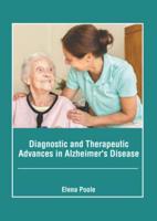Diagnostic and Therapeutic Advances in Alzheimer's Disease