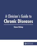 A Clinician's Guide to Chronic Diseases