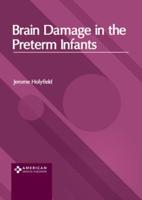 Brain Damage in the Preterm Infants