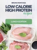 Low Calorie High-Protein Recipes: Lunch Edition