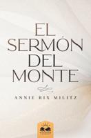 El Sermón del Monte: Interpretación de Annie Rix Militz