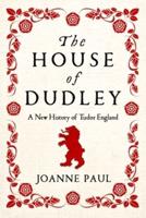 The House of Dudley