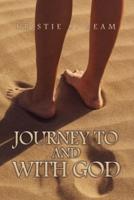 Journey To and With God