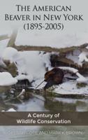 The American Beaver in New York (1895-2005)