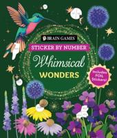 Brain Games - Sticker by Number: Whimsical Wonders