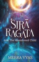 Śirā Ragata: And The Abandoned Child