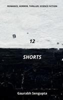 12 Shorts