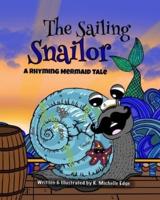 The Sailing Snailor : A Rhyming Mermaid Tale