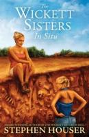 The Wickett Sisters in Situ