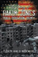 Diary of Hakim Jones: Trials Tribulation Triumph